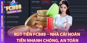 Hướng Dẫn Quy Trình Rút tiền Fcb88 Cho Người Mới