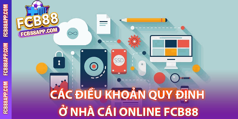 Điều Khoản Điều Kiện Fcb88 – Quy Định Được Nhà Cái Đưa Ra 3 Các điều khoản quy định ở nhà cái online Fcb88